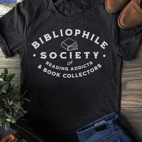 Tops - Bibliophile Society Of Reading Addicts  Book Collectors Tshirt